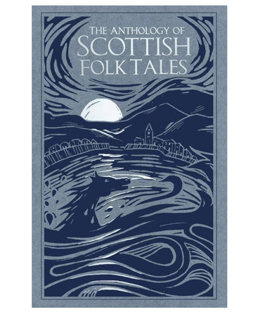 Book - The Anthology of Scottish Folk Tales