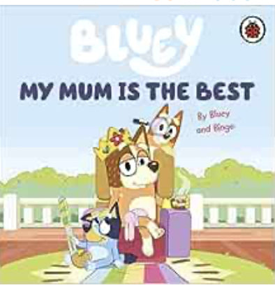 Book - Bluey My Mum Is The Best